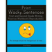 Print Wacky Sentences: First and Second Grade Writing Practice Workbook: (Reproducible)