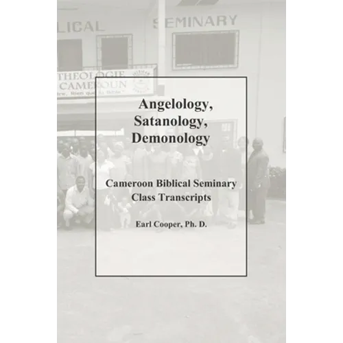 Angelology, Satanology, Demonology