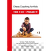 Chess Coaching for Kids: The U10 - Project