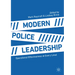 Modern Police Leadership: Operational Effectiveness at Every Level