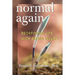 Normal Again: Redefining Life with Brain Injury