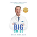 The Big Smile: The Principles of Modern Dentistry--For Dentists and Patients