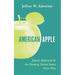 American Apple: Johnny Appleseed and the Growing United States 1600-1850
