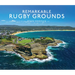 Remarkable Rugby Grounds