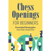 Chess Openings for Beginners: Essential Strategies Every Player Should Know