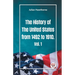The History of the United States from 1492 to 1910 Vol. 1