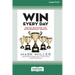 Win Every Day: Proven Practices for Extraordinary Results (16pt Large Print Edition)