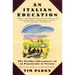 An Italian Education: The Further Adventures of an Expatriate in Verona