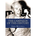 The Campaign of the Century: Upton Sinclair's Race for Governor of California and the Birth of Media Politics