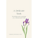 A Delicate Task: Teaching and Learning on a Montessori Path