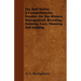 The Bull Terrier - A Comprehensive Treatise On The History, Management, Breeding, Training, Care, Showing And Judging
