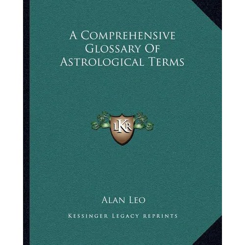 A Comprehensive Glossary Of Astrological Terms