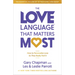 The Love Language That Matters Most: How to Personalize Love So They Really Feel It
