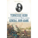 Tennessee Hero Confederate Brigadier General John Adams