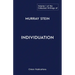The Collected Writings of Murray Stein: Volume 1: Individuation