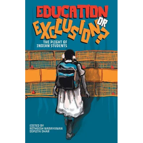 Education or Exclusion?: The Plight of Indian Students