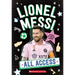 Lionel Messi: All Access