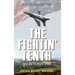 The Fightin' Tenth: Cold War to Desert Storm