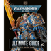 Warhammer 40,000 the Ultimate Guide