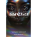 Iridescence: Speculative Fiction and Poetry Featuring Black, Indigenous, and People of Color