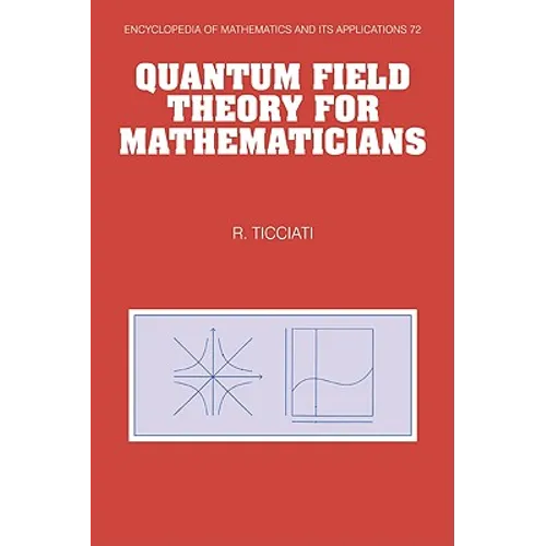 Quantum Field Theory for Mathematicians