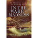 In the Wake of Madness: The Murderous Voyage of the Whaleship Sharon