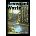 Revenant Waste: Mill Creek and the Toxic Legacies of the Anthropocene