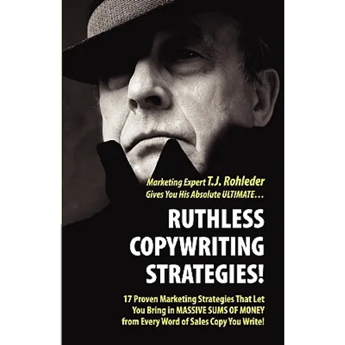 Ruthless Copywriting Strategies!