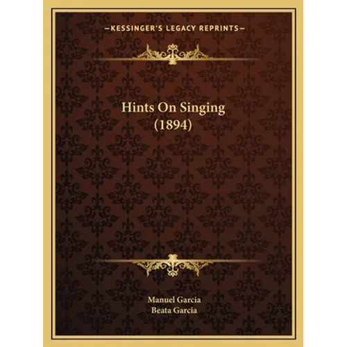 Hints On Singing (1894)