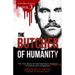 The Butcher of Humanity: The True Story of Carl Panzram a Product of Hatred and Vengeance