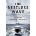 The Restless Wave: A Novel of the United States Navy