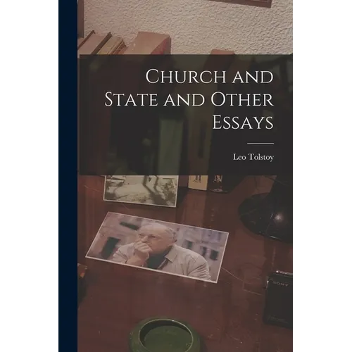 Church and State and Other Essays