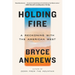 Holding Fire: A Reckoning with the American West