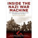 Inside the Nazi War Machine: How Three Generals Unleashed Hitler's Blitzkrieg Upon the World