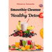 Smoothie Cleanse & Healthy Detox