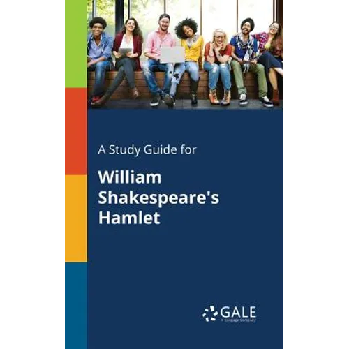 A Study Guide for William Shakespeare's Hamlet