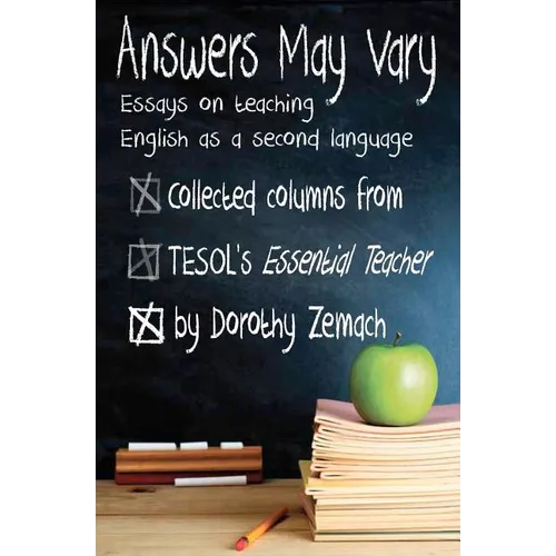 Answers May Vary: Essays on Teaching English as a Second Language