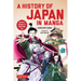 A History of Japan in Manga: Samurai, Shoguns and World War II