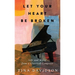 Let Your Heart Be Broken: Life and Music from a Classical Composer