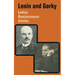 Lenin and Gorky: Letters - Reminiscences - Articles