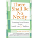There Shall Be No Needy: Pursuing Social Justice Through Jewish Law & Tradition