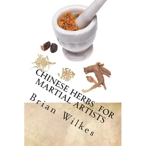 Chinese Herbs for Martial Artists
