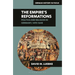 The Empire's Reformations: Politics and Religion in Germany, 1495-1648