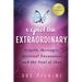 Expect the Extraordinary: Angelic Messages, Spiritual Encounters and the Soul of Skye