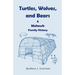 Turtles, Wolves, and Bears: A Mohawk Family History