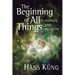 The Beginning of All Things: Science and Religion