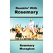 Ramblin' with Rosemary: An Ordinary 20th Century Woman Her Adventures and Misadventures with Twelve Children