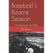 Baseball's Bizarre Season: Reflections on 1964