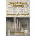 Jewish Roots Journey: Memoirs of a Mizpah