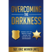 Overcoming the Darkness: Shining Light on Mental Illness, Trauma, and Suicide in Law Enforcement